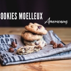 Cookies moelleux américains