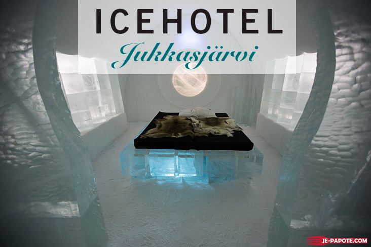 Visite du Ice Hotel en Laponie suédoise (Jukkasjärvi )