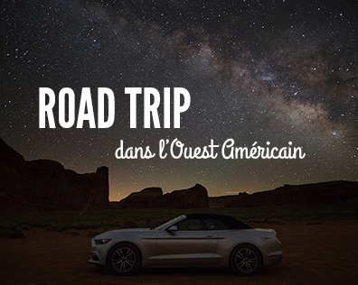 Road Trip ouest Américain