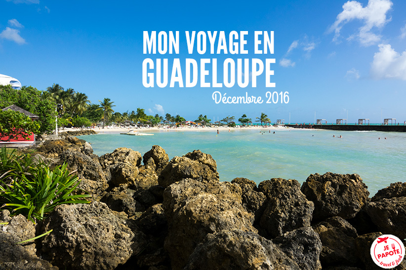 Voyage en Guadeloupe en Décembre