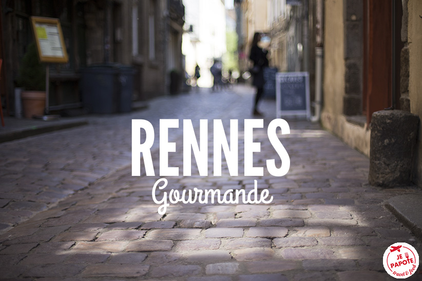 Mes bonnes adresses à Rennes : Balades & gastronomie