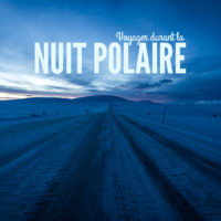 Nuit polaire Laponie