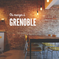 Ou manger à Grenoble