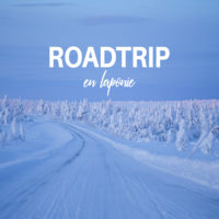 roadtrip laponie
